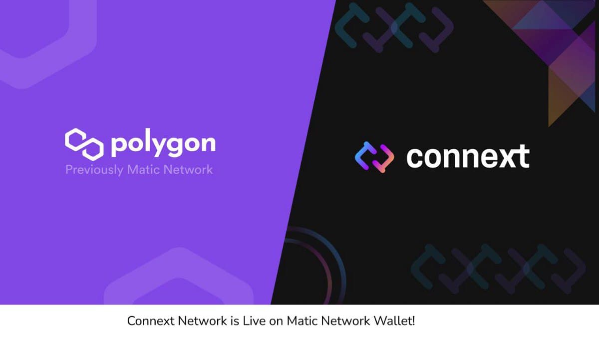 Connext + Polygon - Kết hợp Xây dựng Tương lai Đa chuỗi