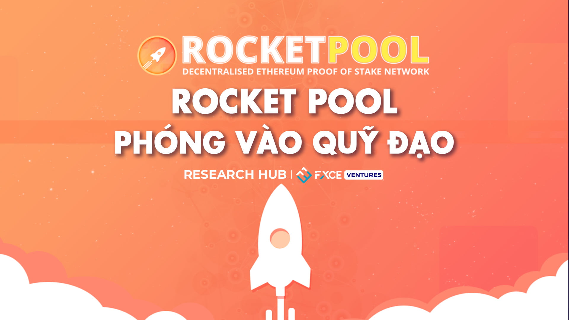 Cùng Rocket Pool phóng vào Quỹ Đạo Staking