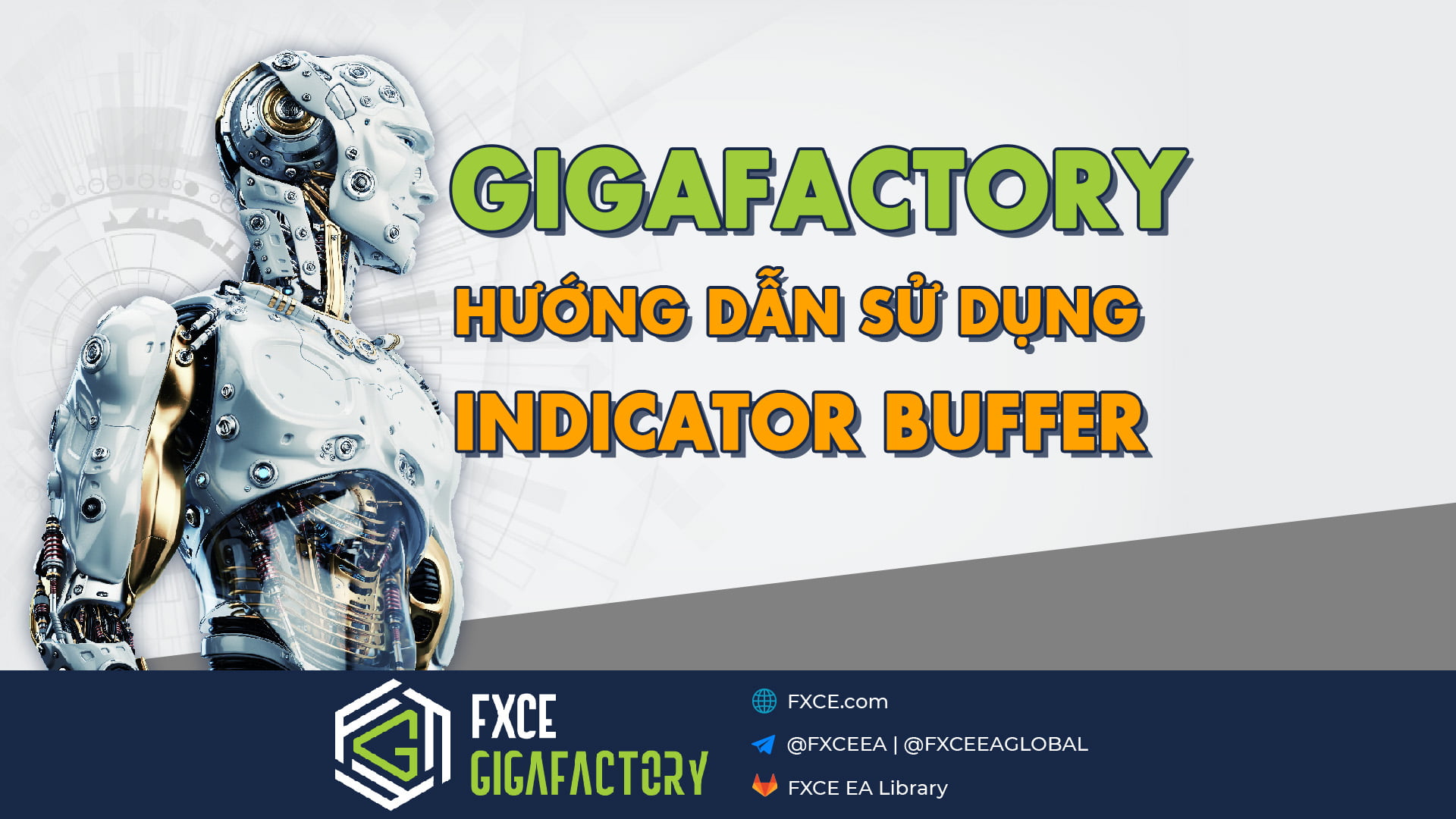 Indicator Buffer là gì? Cách sử dụng Indicator Buffer trong GigaFactory để tạo EA
