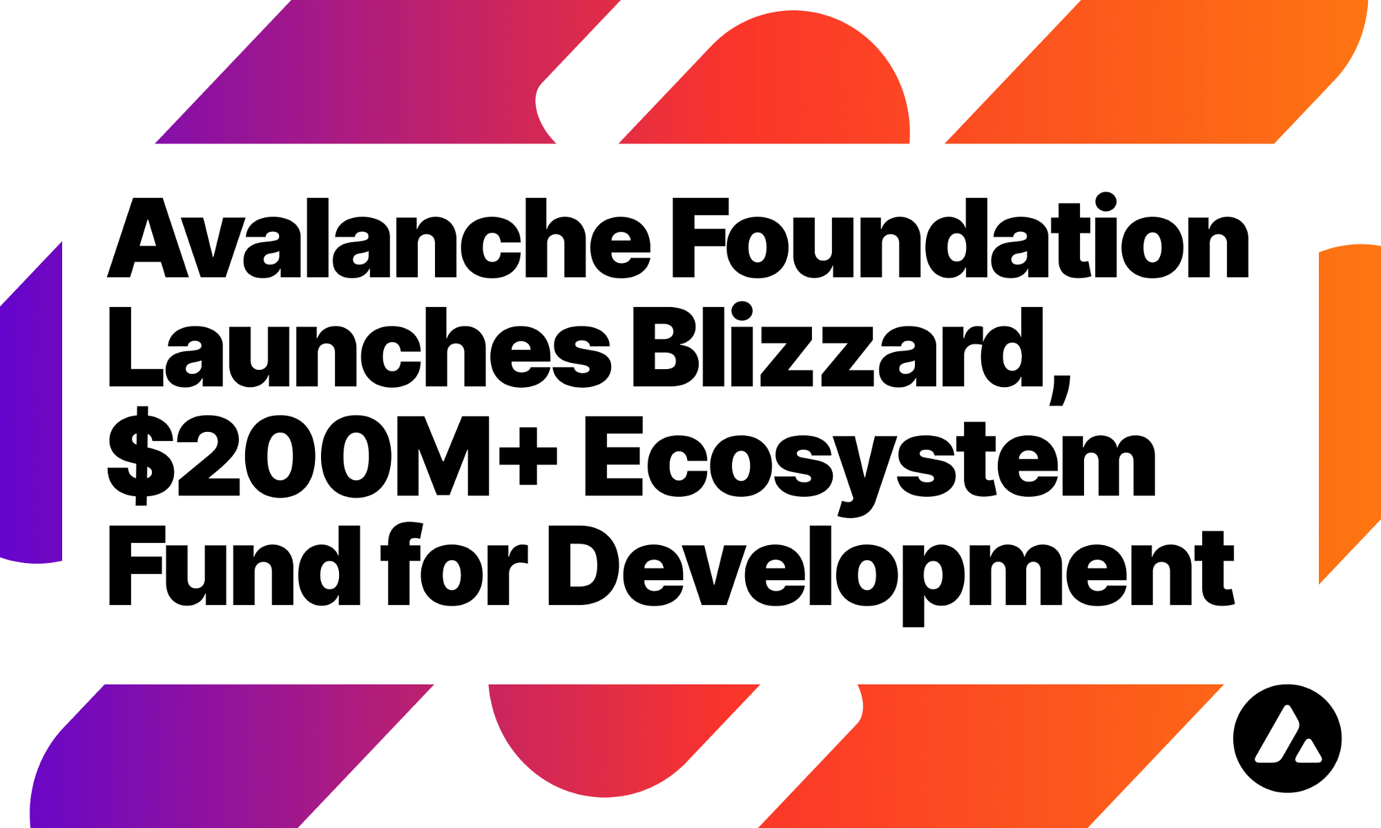 Avalanche Foundation đã ra mắt Blizzard