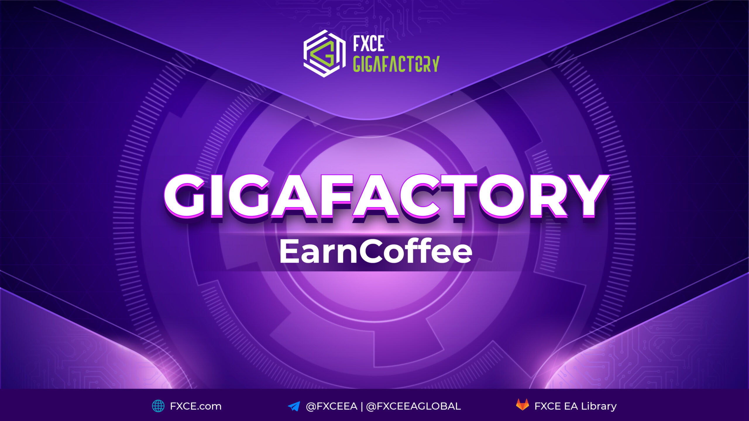 FXCE GigaFactory EarnCoffee 1.0 là gì?