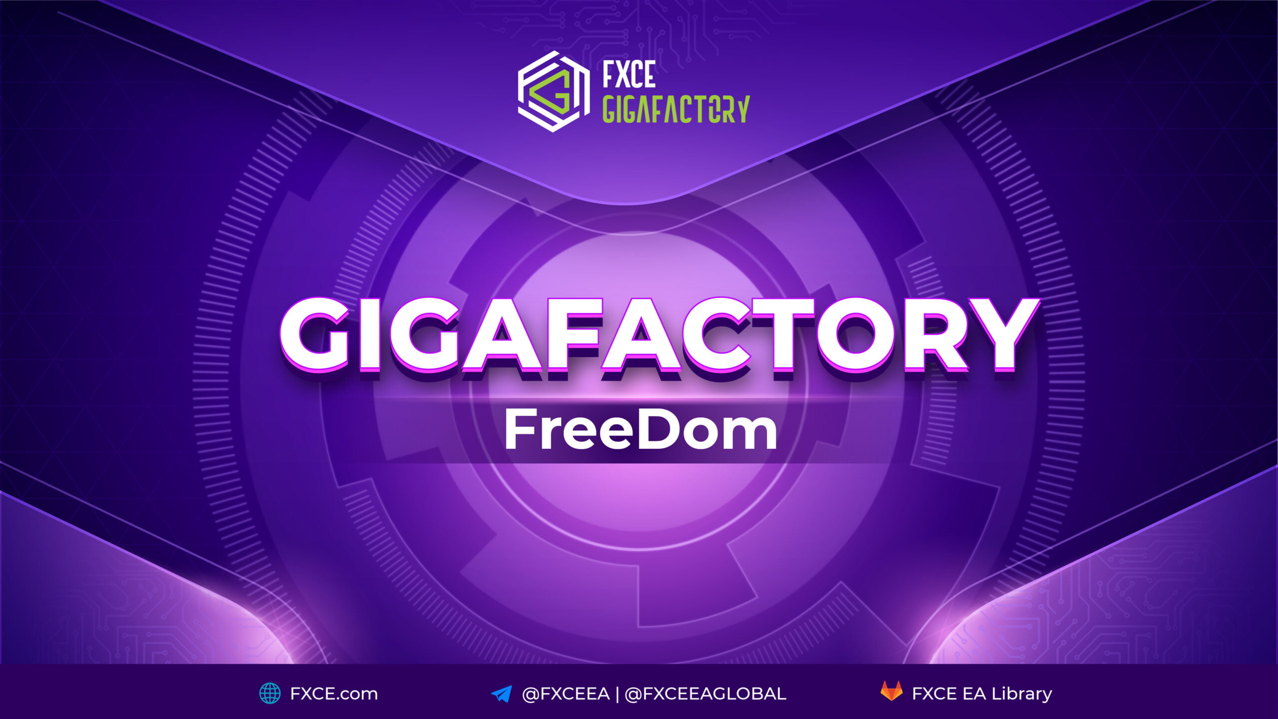 FXCE GigaFactory FreeDom 1.0 là gì?