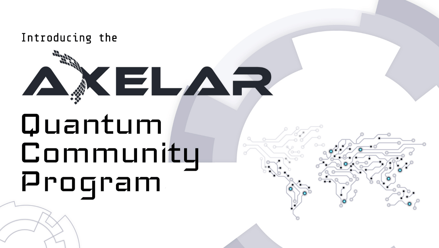 Axelar Công bố sự kiện Chương trình Incentivized Quantum Community