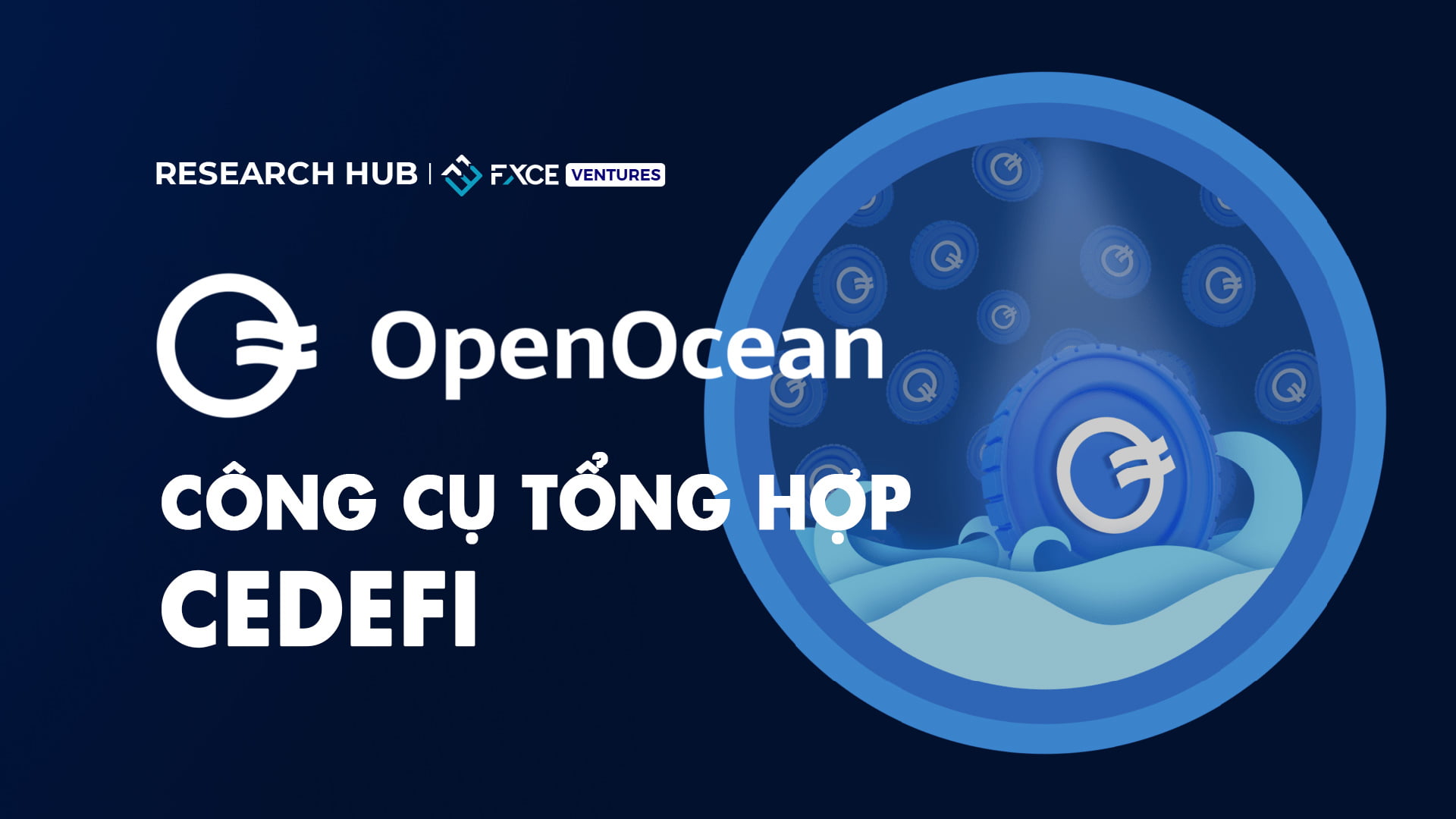 OpenOcean và hành trình trở thành công cụ tổng hợp CeDeFi