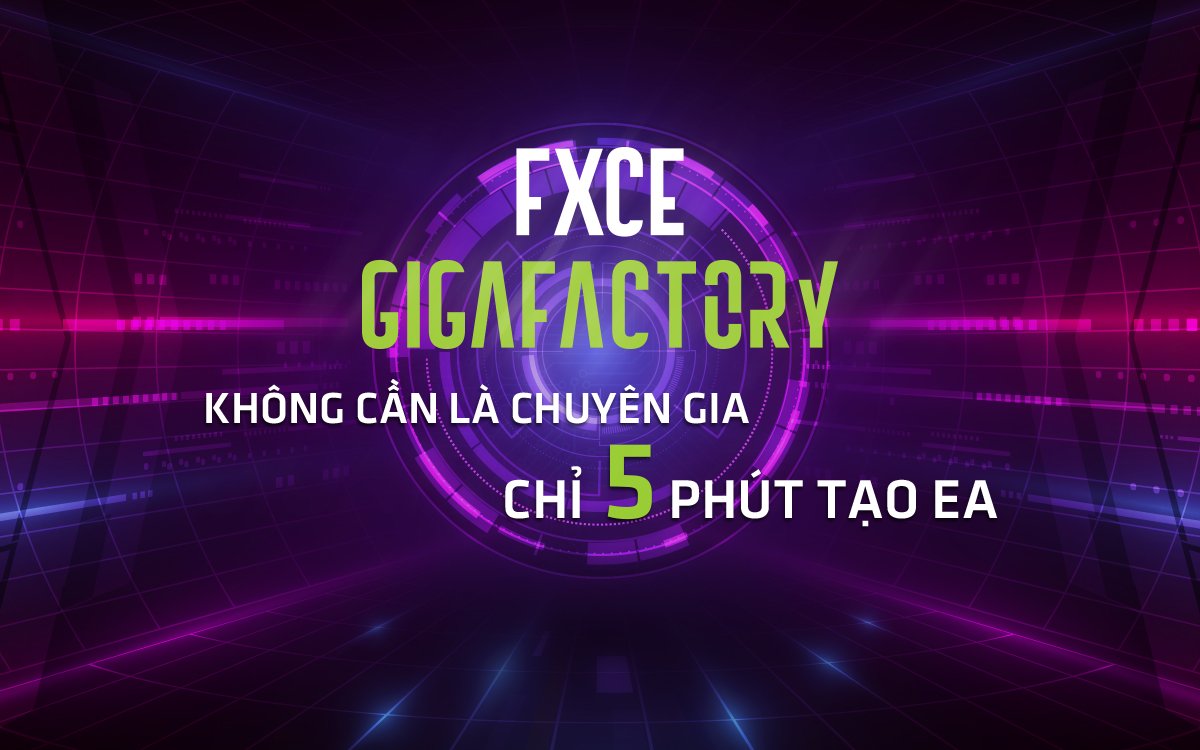 GigaFactory được cung cấp bởi FXCE EA Library