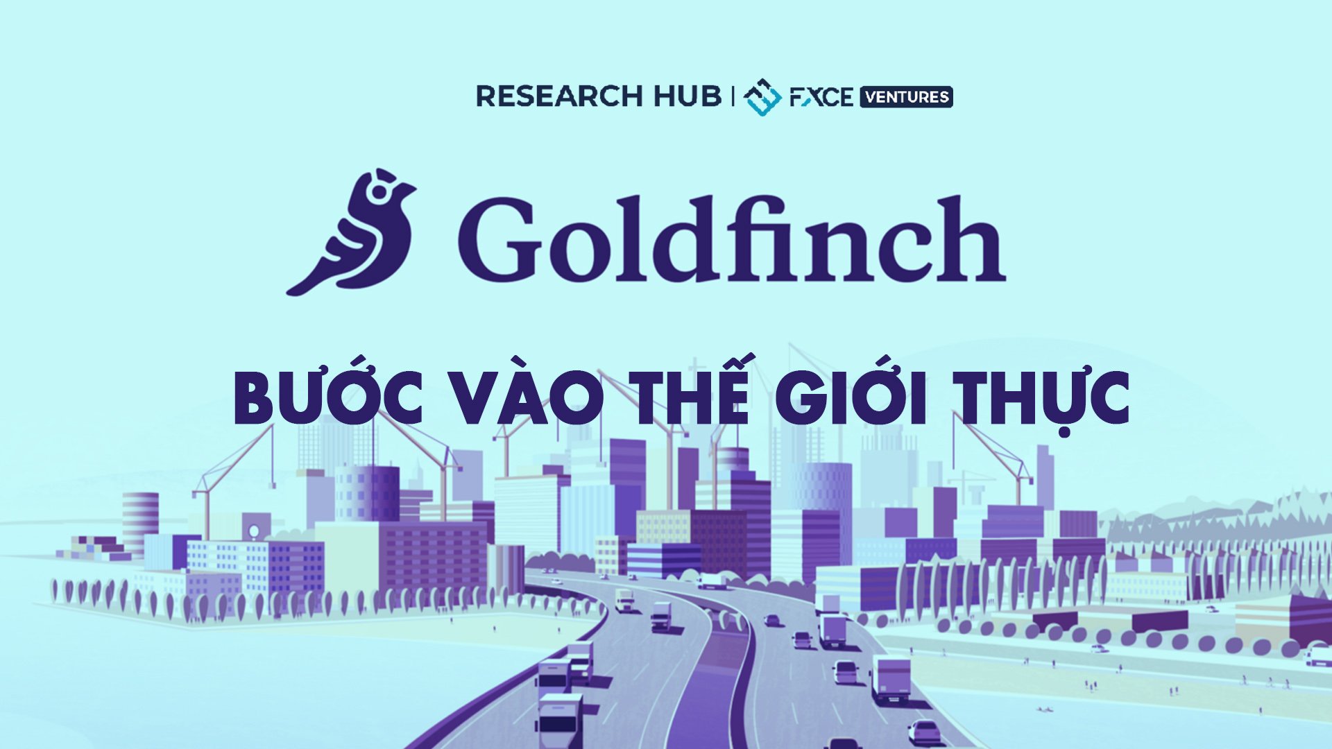 Goldfinch Finance - Bước vào thế giới thực