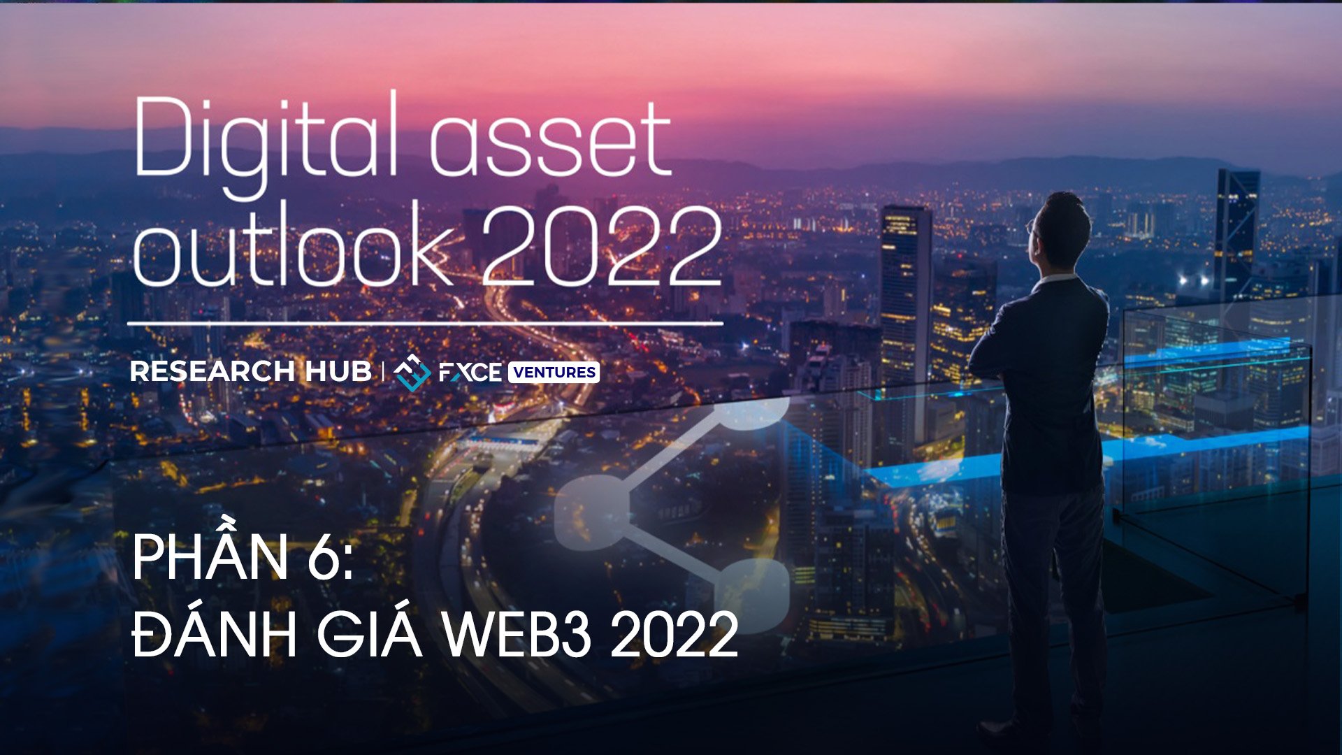 Digital Asset Outlook (P6) - Đánh giá Web3 2022