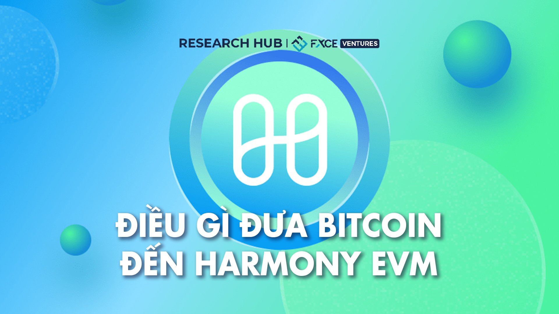 Điều gì đưa Bitcoin đến Harmony EVM