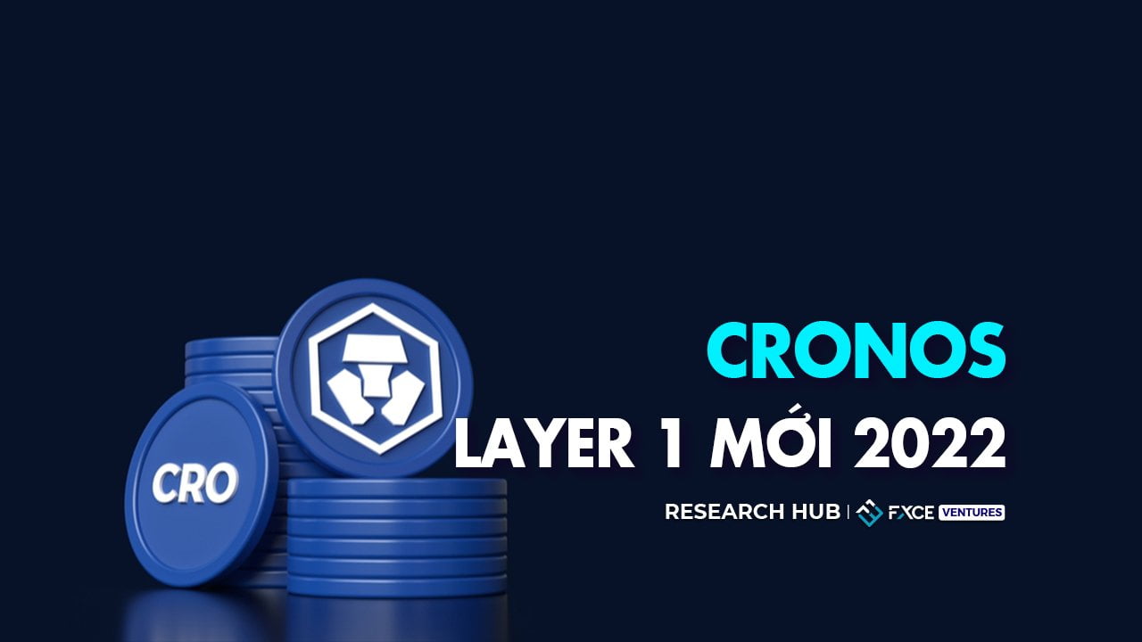 Cronos là gì? Giới thiệu và phân tích về Layer 1 mới 2022