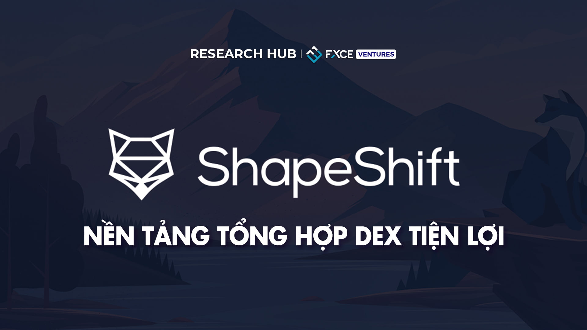 Đánh giá ShapeShift - Nền tảng tổng hợp DEX tiện lợi