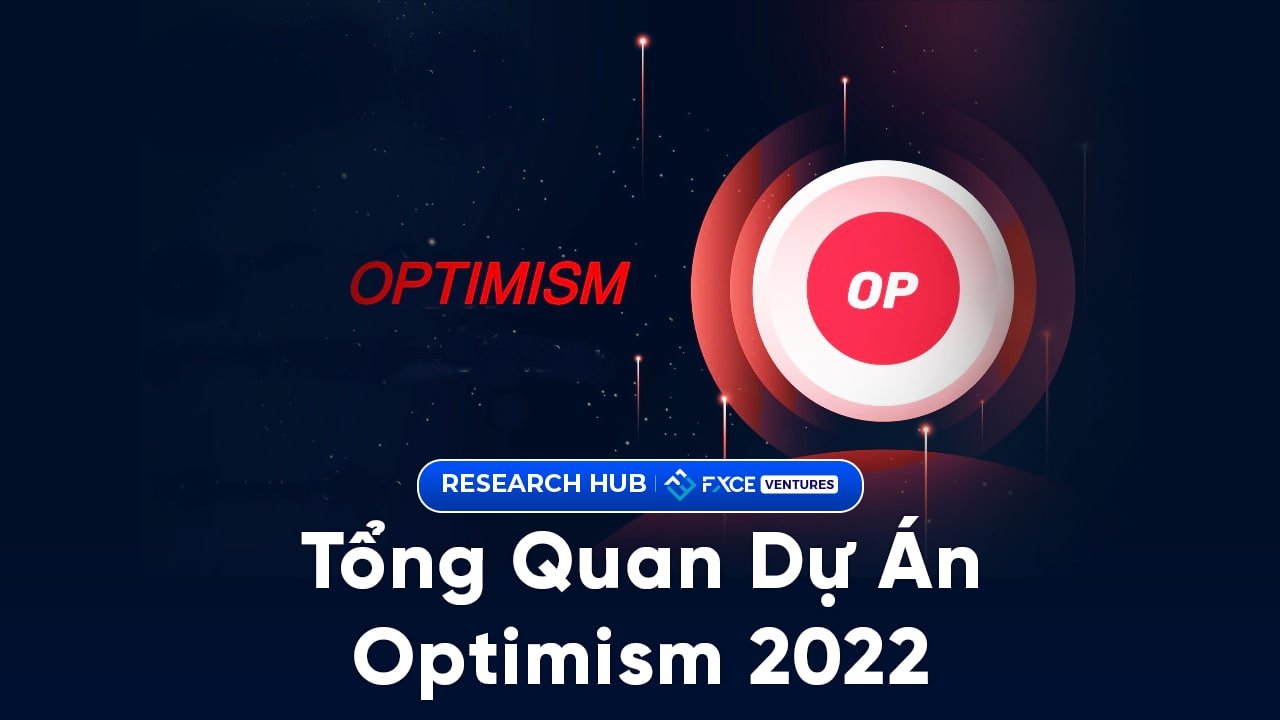 Tổng Quan Dự Án Optimism 2022