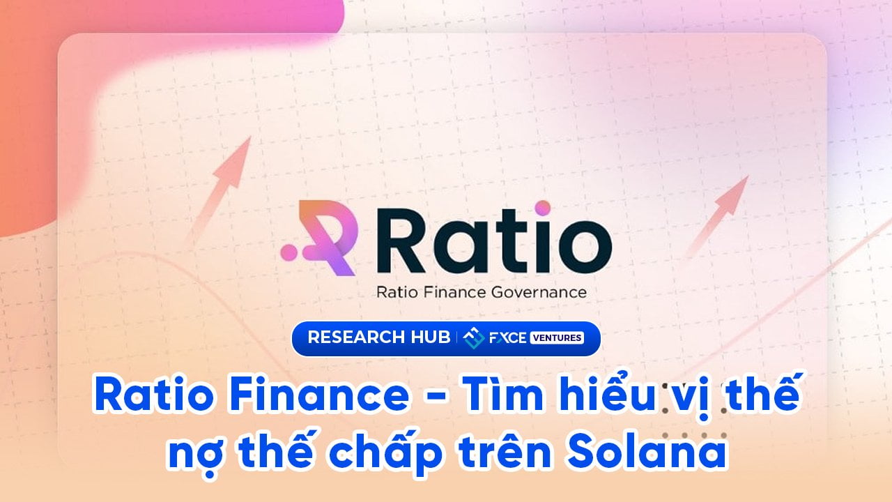 Ratio Finance - Tìm hiểu vị thế nợ thế chấp trên Solana 