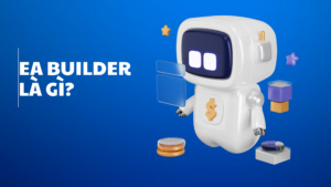 EA Builder là gì? Phần mềm tạo EA & Indicator Builder trong 5 phút